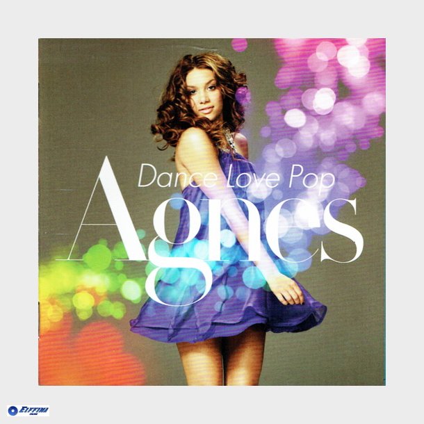 Agnes - Dance Love Pop (2009)