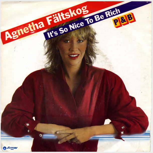 Agnetha F&acirc;ltskog - It's So Nice To Be Rich (1983)