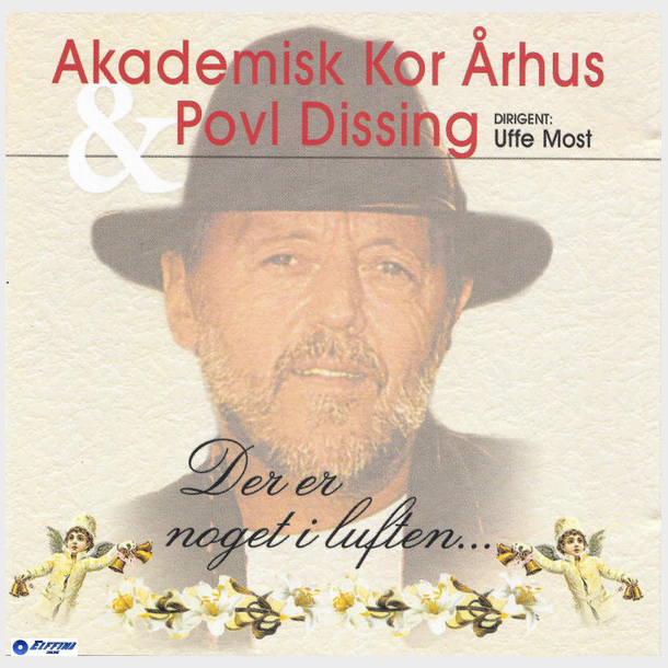 Akademisk Kor �rhus &amp; Povl Dissing - Der Er Noget I Luften (1999) - NY