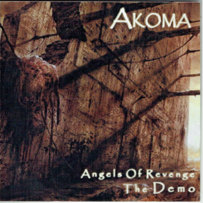 Akoma - Angels Of Revenge The Demo