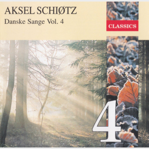 Aksel Schi�tz - Danske Sange Vol. 4 (1991) (Kavan Classics)