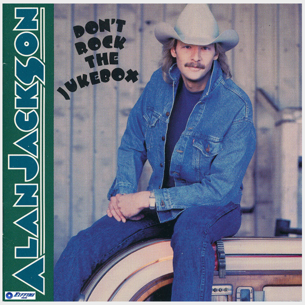 Alan Jackson - Don't Rock The Jukebox (1996) (Kr�lle)
