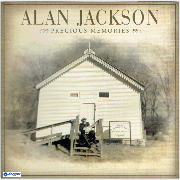 Alan Jackson - Precious Memories (2005)