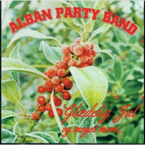 Alban Party Band - Gldelig Jul og Meget Mere