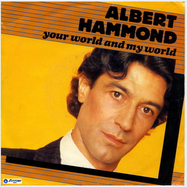 Albert Hammond - Your World And My World (1981)