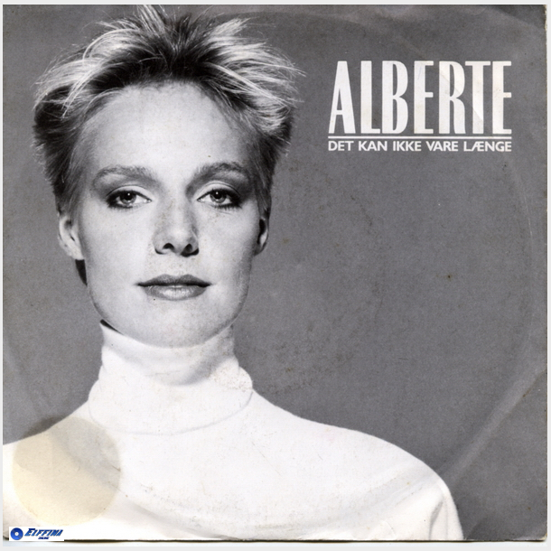 Alberte - Det Kan Ikke Vare Lnge (1987)