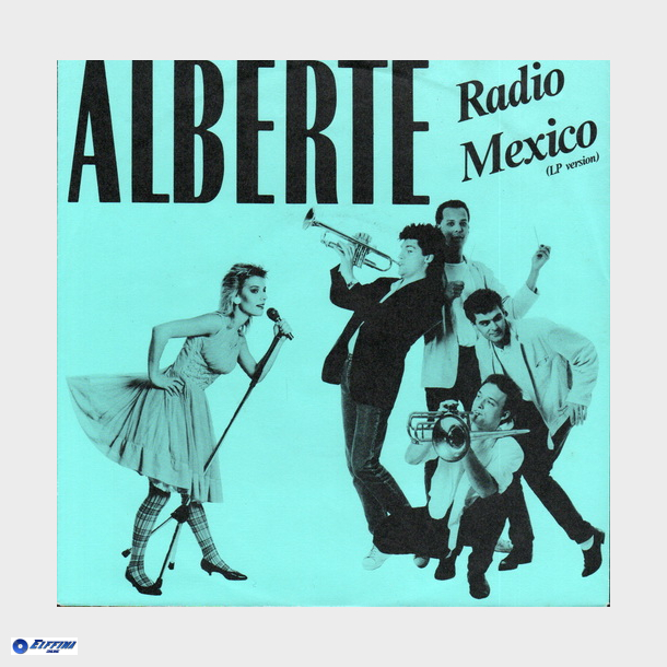 Alberte - Radio Mexico (LP Version) (1985)