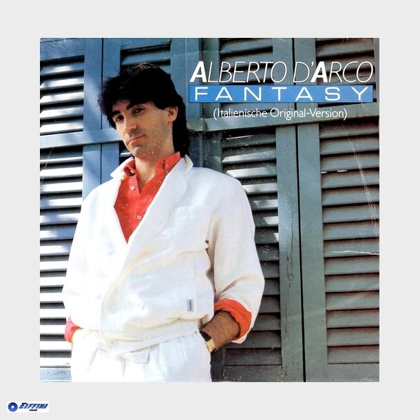 Alberto D'Arco - Fantasy (Italienische Original-Version) (1985)