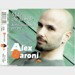 Alex Baroni - Male Che Fa Male (1997)