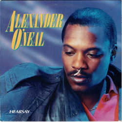 Alexander O'Neal - Hearsay (Holland) (1987)