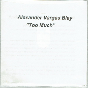 Alexander Vargas Blay - Too Much (2003) (Promo)