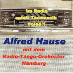 Alfred Hause Mit Dem Radio-Tango-Orchester