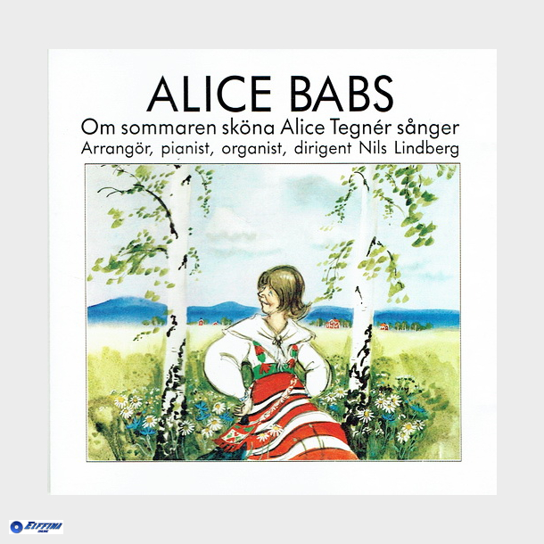 Alice Babs - Om Sommaren Sk&ouml;na Alice Tegner Snger (1988)