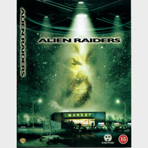 Alien Raiders (2008)