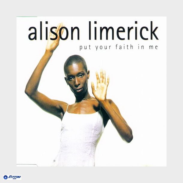 Alison Limerick - Put Your Faith In Me (1997)