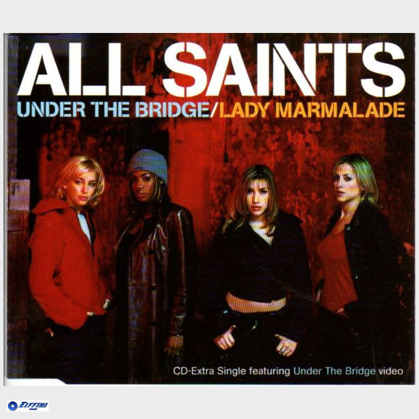 All Saints - Under The Bridge, Lady Marmalade (1998)
