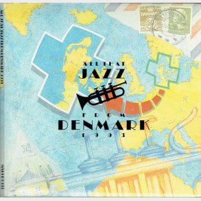 Music From Denmark - All That Jazz From Denmark 1993 (Digi MXPCD 0393) (Promo)