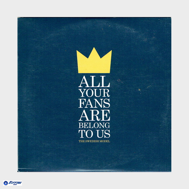 All Your Fans Are Belong To Us