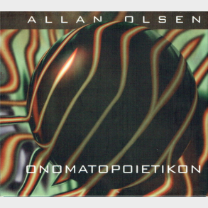 Allan Olsen - Onomatopoietikon (2000) (Digi)