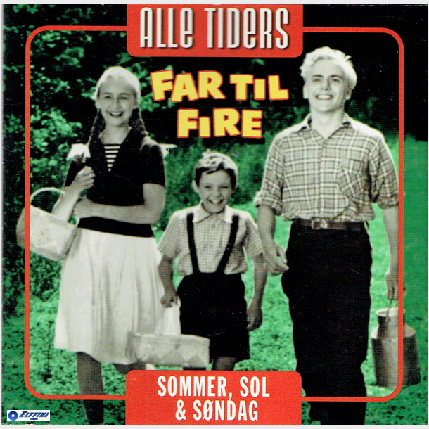 Alle Tiders Far Til Fire Sommer, Sol &amp; S�ndag (2006)