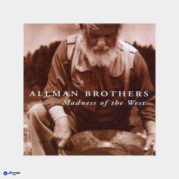 Allman Brothers - Madness Of The West (1998)