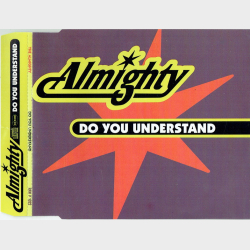 Almighty, The - Do You Understand (1 Track) (1996)