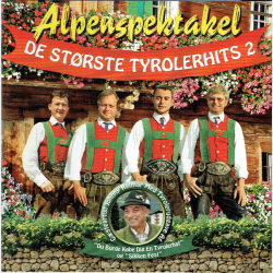 Alpenspektakel De St�rste Tyrolerhits 2 (2009)