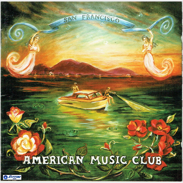 American Music Club - San Francisco (1994)