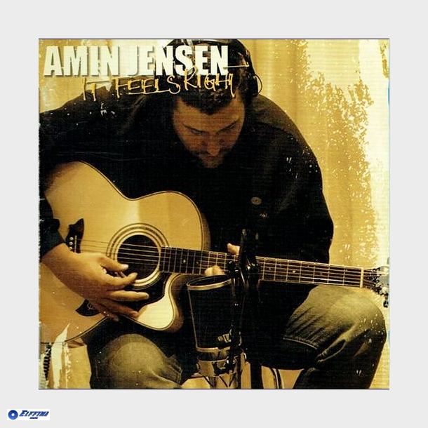 Amin Jensen - It Feels Right (2006)