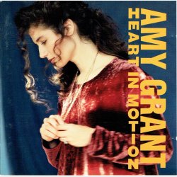 Amy Grant - Heart In Motion (1991)