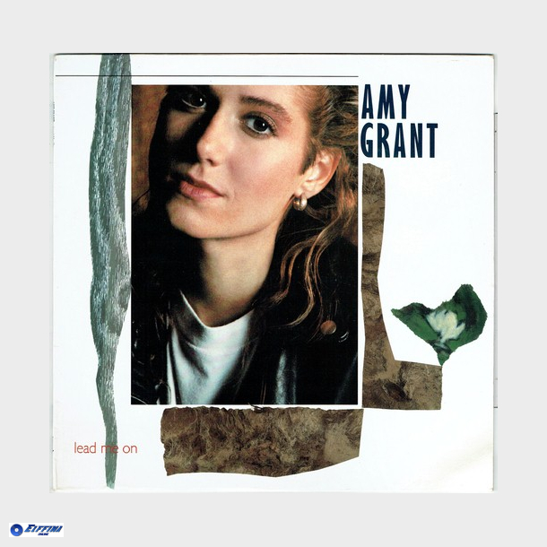 Amy Grant - Lead Me On (1988)