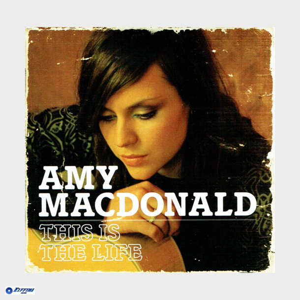 Amy MacDonald - This Is The Life (2007)
