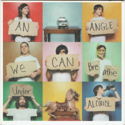An Angle - We Can Breathe Under Alcohol (Promo) (2005)