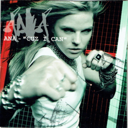Ana - Cuz I Can (2004)