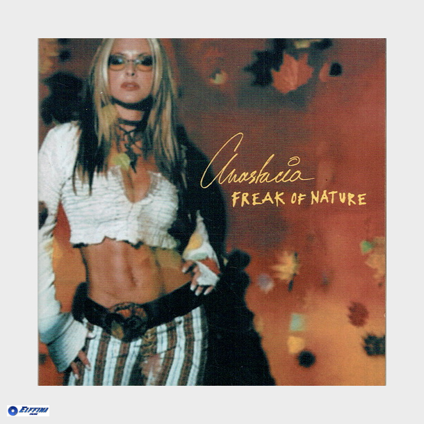 Anastacia - Freak Of Nature (2001) (Unofficial)