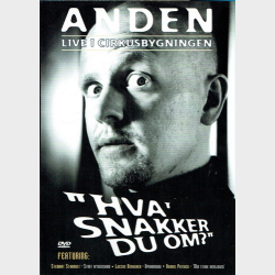 Anden Live I Cirkusbygningen - Hva' Snakker Du Om (2001)