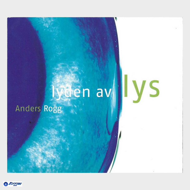 Anders Rogg - Lyden Av Lys (Digi)