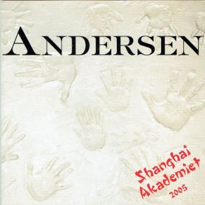 Andersen - Shanghai Akademiet 2005