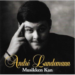 Andr&eacute; Lundemann - Musikken Kan