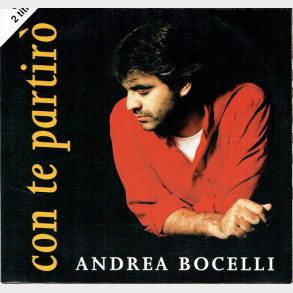 Andrea Bocelli - Con Te Partiro