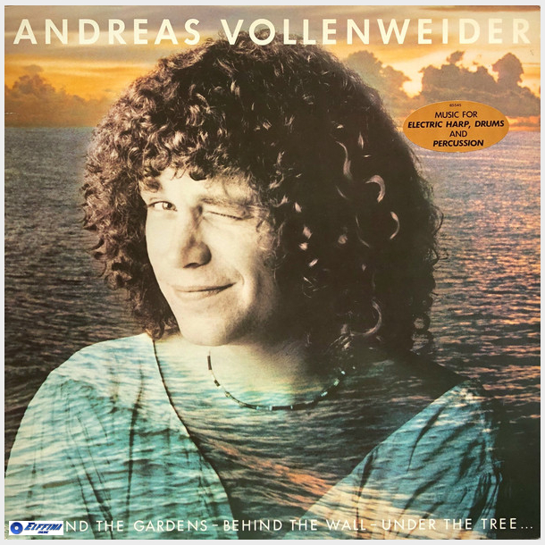 Andreas Vollenweider - Behind The Gardens, Behind The Wall, Under The Tree (1981)