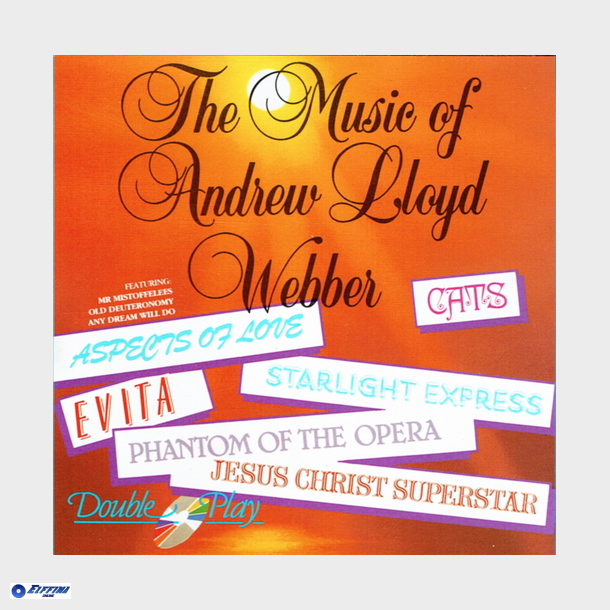 Andrew Lloyd Webber - The Music Of