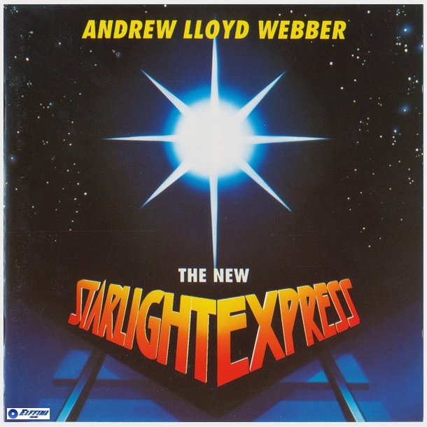 Andrew Lloyd Webber - The New Starlight Express (1993)