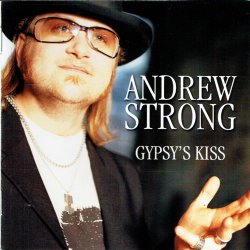 Andrew Strong - Gypsy's Kiss (2002)