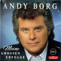 Andy Borg - Meine Grossen Erfolge CD3
