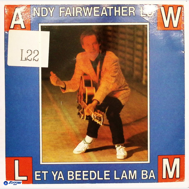 Andy Fairweather Low - Let Ya Beedle Lam Bam (1980)