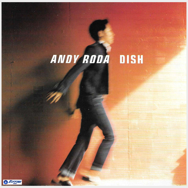Andy Roda - Dish (1999)