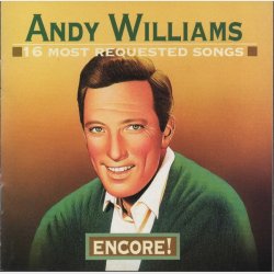 Andy Williams - 16 Most Requested Songs (Encore) (1995)