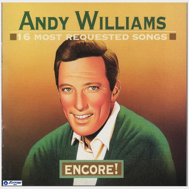 Andy Williams - 16 Most Requested Songs (Encore) (1995)