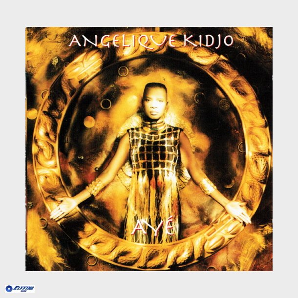 Angelique Kidjo - Ay&eacute; (1994)